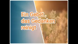 Gedanken reinigen / Fluch brechen / Ruhe und Frieden durch Gebet /mit Text #dieglücklichstenmenschen