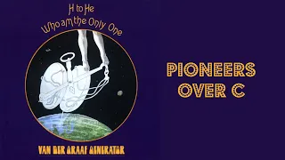 Van Der Graaf Generator - Pioneers Over c (lyrics)