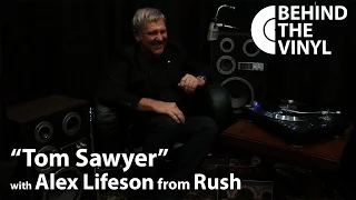 Behind The Vinyl - "Tom Sawyer" with Alex Lifeson from Rush