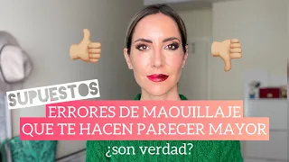 10 (SUPUESTOS) ERRORES DE MAQUILLAJE 💄 QUE TE HACEN PARECER MAYOR 😱| ¿Son ciertos?