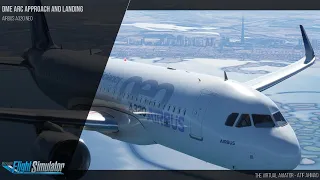 Performing a DME Arc Approach and Landing with Airbus A320 Neo in Microsoft Flight Simulator 2020