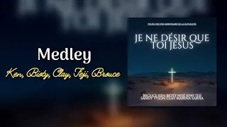 Medley - Ken, Bioty, Clay, Téji, Brouce