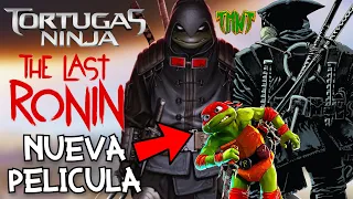 TORTUGAS NINJA: THE LAST RONIN Película LIVE-ACTION CONFIRMADA - TODO Sobre la NUEVA PELÍCULA TMNT