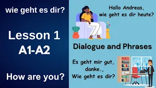 Lesson1 | A1_A2 | Dialogue and Phrases | Begrüßungen | Greetings | How are you?  | wie geht es dir?