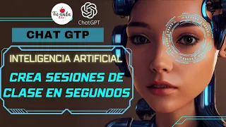 Tecnología Educativa del Futuro: Cómo Hacer Sesiones de Clase con Chat GPT