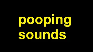 pooping Sound Effects all sounds