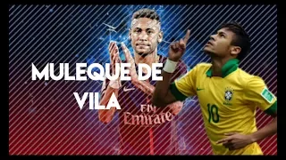 Neymar Jr - Muleque De Vila  (Projota)