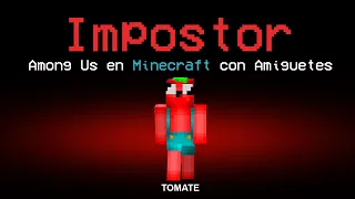 ¡AMONG US pero en Minecraft! 😱🔪 ¡SOY IMPOSTOR!