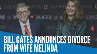 Bill Gates announces divorce from wife Melinda