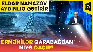 Ermənilər bizdən çox öz əməllərindən qorxurlar | Aydınlıq Eldar Namazovla