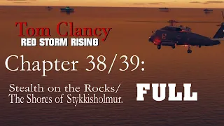 Red Storm Rising: Chapter 38/39 Stealth on the Rocks/Shores Of Stykkisholmur