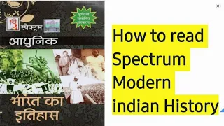 How to Read Spectrum Modern History | spectrum Modern History | spectrum of Modern india | UPSC