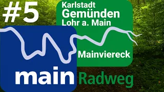MainRadweg: Gemünden, Lohr a. Main, Marktheidenfeld, Lengfurt | Radtour #5 | Radreise Doku |