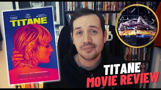Titane (2021) Movie Review | Spoiler Free