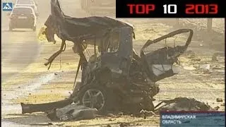 TOP 10 Horrible Accidents of 2013 |18+ Only| TOП 10 Аварий 2013 года