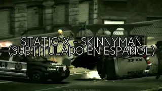 Static-X - Skinnyman | Letra en español [Need For Speed Most Wanted]
