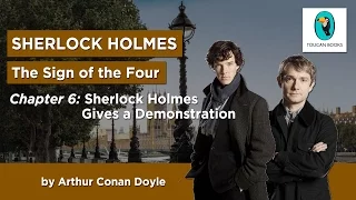 Sherlock Holmes: THE SIGN OF THE FOUR - AudioBook - Chapter 6: Sherlock Holmes Gives a Demonstration