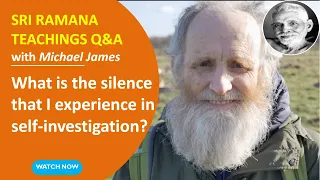 What is the silence that I experience in self-investigation?