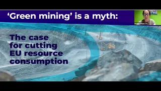 'Green mining is a myth: the case for cutting EU resource consumption' online report launch event