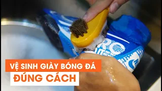 #39 HƯỚNG DẪN VỆ SINH VÀ BẢO QUẢN GIÀY ĐÁ BÓNG !!!