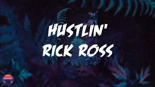 Rick Ross - Hustlin' (Lyrics Video)