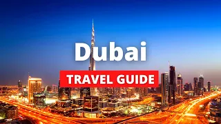 DUBAI TRAVEL GUIDE  Budget, Places, Travel