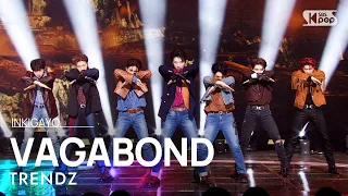 TRENDZ(트렌드지) - VAGABOND @인기가요 inkigayo 20221120