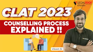 CLAT 2023 Counseling Process Explained ! | NLU Preference List 2023 | CLAT 2023 Admission