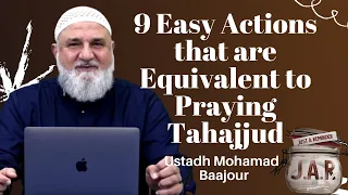 JAR #44 | 9 Easy Actions that are Equivalent to Praying Tahajjud | Ustadh Mohamad Baajour