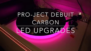 Pro-Ject Debut Carbon with acrylic platter- LED Upgrade , LED Build , Turntable