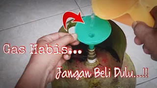 CUKUP LAKUKAN INI!! Gas Habis Masih Tetap Bisa Menyala Lagi