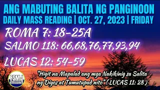 ANG MABUTING BALITA NG PANGINOON | OCT. 27, 2023 | DAILY MASS READING | ANG SALITA NG DIYOS | FSMJ