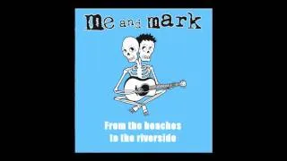 Me and Mark - Glitter Pigs (with lyrics)
