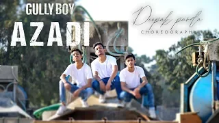 Azadi - Gully Boy | Deepak Panda , Sharad Srivastava & Ayush Tibrewal | DIVINE  | Dub Sharma