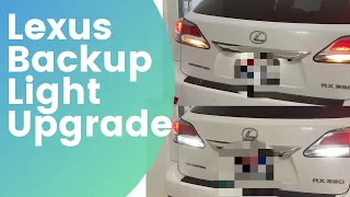 How To Upgrade 3rd Gen (2010-2015) Lexus RX350 Backup Lights to LEDs