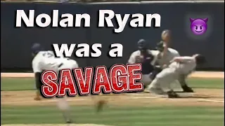 Nolan Ryan was a Savage!!