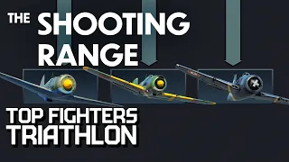 THE SHOOTING RANGE 233: Top fighters triathlon / War Thunder