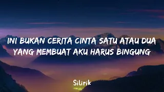 Gamma1 - Bukan Cinta 1 Atau 2 viral tiktok  [ Lirik lagu ]