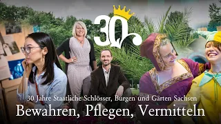 30 Jahre Bewahren, Pflegen, Vermitteln | Staatliche Schlösser, Burgen und Gärten Sachsen gGmbH