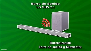 LG SH5 Soundbar - Pairing Subwoofer and Soundbar and sound test spanish