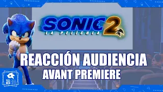 SONIC 2 LA PELÍCULA "REACCION AUDIENCIA" (AVANT PREMIERE)