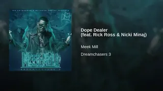 Meek Mill - Dope Dealer ft. Nicki Minaj (without Rick Ross)