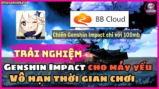 Play Genshin Impact for low-end phones with BB Cloud