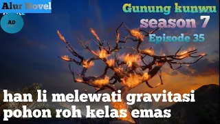 A Record of a Mortal’s Journey to Immortality  Season 7  Episode 35 (388) Alur Novel