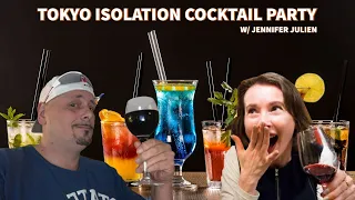 The TOKYO ISOLATION Cocktail Party w/Jennifer Julien and friends