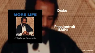 Drake - Passionfruit [528Hz Heal DNA, Clarity & Peace of Mind]