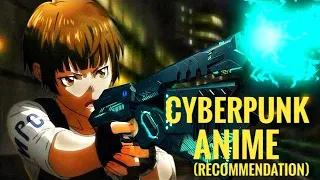 Best Cyberpunk Anime You NEED To Watch