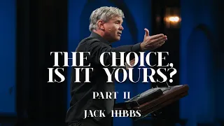 The Choice, Is It Yours? - Part 2 (Romans 9:1-13)