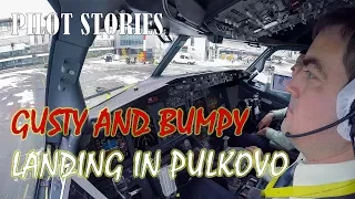 Pilot stories: Gusty and bumpy landing in winter Pulkovo