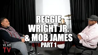 Mob James & Reggie Wright Jr. on Diddy's Male Accusers: Some of These Guys are Gangsters (Part 1)